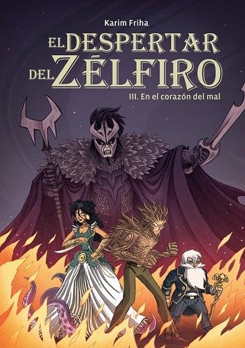 DESPERTAR DEL ZÉLFIRO 3 EN EL CORAZÓN DEL MAL, EL | 9788415850793 | FRIHA, KARIM | Llibreria La Gralla | Librería online de Granollers