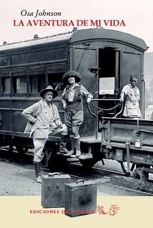 AVENTURA DE MI VIDA, LA | 9788415374800 | JOHNSON, OSA | Llibreria La Gralla | Llibreria online de Granollers