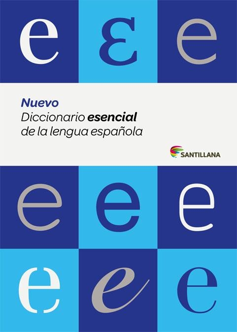 NUEVO DICCIONARIO ESENCIAL DE LA LENGUA ESPAÑOLA SANTILLANA | 9788429487565 | VARIOS AUTORES | Llibreria La Gralla | Librería online de Granollers