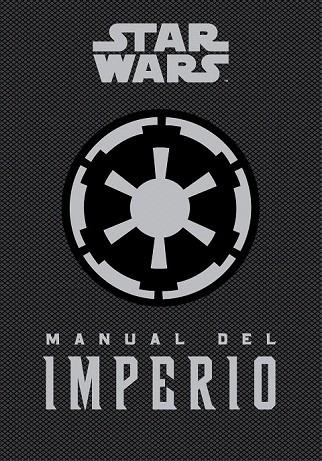 STAR WARS. MANUAL DEL IMPERIO | 9788448020859 | WALLACE, DANIEL | Llibreria La Gralla | Llibreria online de Granollers