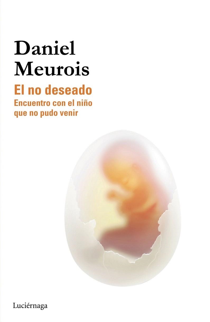 NO DESEADO, EL | 9788415864622 | MEUROIS, DANIEL | Llibreria La Gralla | Librería online de Granollers