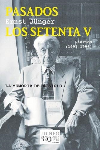 PASADOS LOS SETENTA V | 9788490661215 | JÜNGER, ERNST  | Llibreria La Gralla | Librería online de Granollers