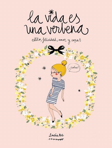 VIDA ES UNA VERBENA, LA | 9788416177721 | BE, LUCÍA | Llibreria La Gralla | Librería online de Granollers