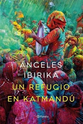 REFUGIO EN KATMANDÚ, UN | 9788408141969 | IBIRIKA, ÁNGELES  | Llibreria La Gralla | Llibreria online de Granollers
