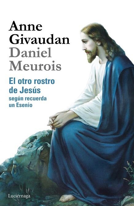 OTRO ROSTRO DE JESÚS, EL | 9788415864639 | MEUROIS, DANIEL | Llibreria La Gralla | Llibreria online de Granollers