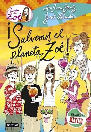 SALVEMOS EL PLANETA, ZOÉ! | 9788408137566 | GARCÍA-SIÑERIZ, ANA / LABANDA BLANCO, JORDI  | Llibreria La Gralla | Llibreria online de Granollers