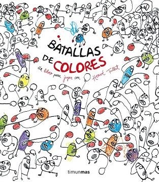 BATALLAS DE COLORES | 9788408137740 | TULLET, HERVÉ  | Llibreria La Gralla | Librería online de Granollers