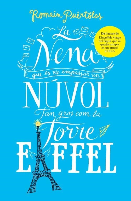 NENA QUE ES VA EMPASSAR UN NÚVOL TAN GROS COM LA TORRE EIFFEL, LA | 9788415961802 | PUÉRTOLAS, ROMAIN | Llibreria La Gralla | Librería online de Granollers