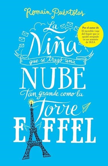 NIÑA QUE SE TRAGÓ UNA NUBE TAN GRANDE COMO LA TORRE EIFFEL, LA | 9788425353338 | PUÉRTOLAS, ROMAIN | Llibreria La Gralla | Llibreria online de Granollers