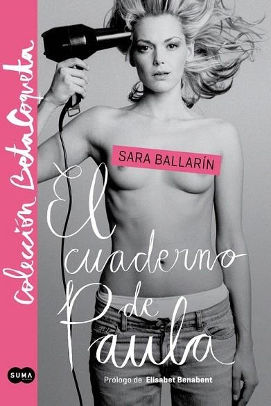 CUADERNO DE PAULA, EL | 9788483655184 | BALLARÍN, SARA | Llibreria La Gralla | Librería online de Granollers