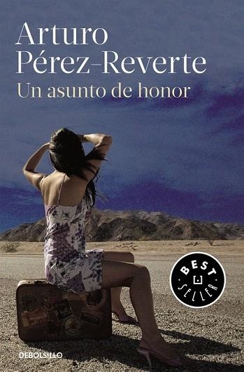 UN ASUNTO DE HONOR (BOLSILLO) | 9788490628355 | PÉREZ-REVERTE, ARTURO | Llibreria La Gralla | Llibreria online de Granollers