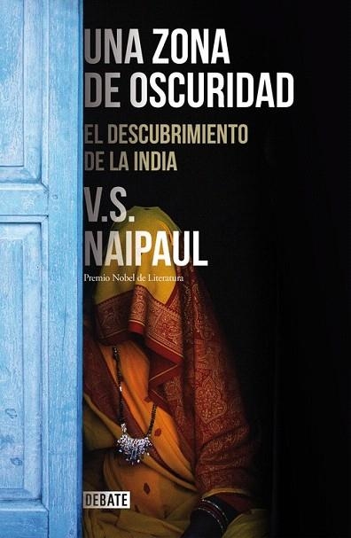 ZONA DE OSCURIDAD, UNA | 9788499925301 | NAIPAUL, V.S. | Llibreria La Gralla | Llibreria online de Granollers