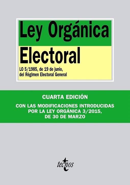 LEY ORGÁNICA ELECTORAL 2015 | 9788430965953 | EDITORIAL TECNOS | Llibreria La Gralla | Librería online de Granollers