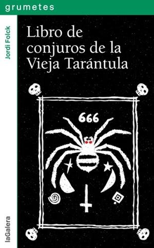 LIBRO DE CONJUROS DE LA VIEJA TARÁNTULA | 9788424654375 | FOLCK, JORDI | Llibreria La Gralla | Librería online de Granollers