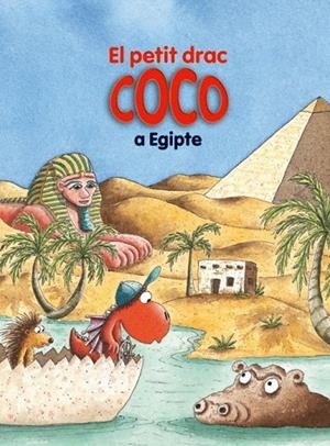 PETIT DRAC COCO 18, EL. A EGIPTE | 9788424653736 | SIEGNER, INGO | Llibreria La Gralla | Librería online de Granollers