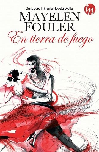 EN TIERRA DE FUEGO | 9788468761633 | FOULER, MAYELEN | Llibreria La Gralla | Librería online de Granollers