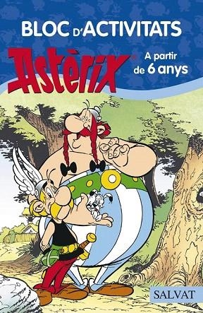 BLOC D' ACTIVITATS ASTÈRIX. A PARTIR DE 6 ANYS | 9788469603901 | GOSCINNY, RENÉ | Llibreria La Gralla | Librería online de Granollers