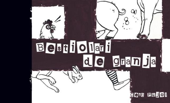 BESTIOLARI DE GRANJA | 9788494363054 | PUJOL, CESC | Llibreria La Gralla | Librería online de Granollers