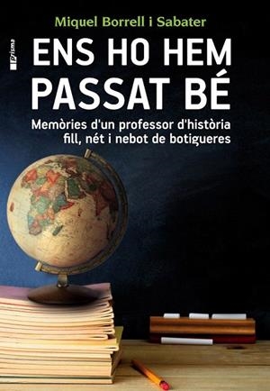 ENS HO HEM PASSAT BÉ | 9788490343227 | BORRELL I SABATER, MIQUEL | Llibreria La Gralla | Librería online de Granollers