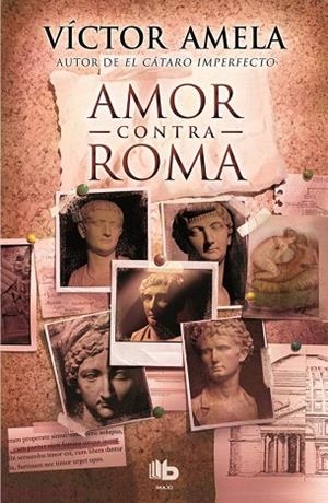 AMOR CONTRA ROMA (BOLSILLO) | 9788490700914 | AMELA, VICTOR | Llibreria La Gralla | Librería online de Granollers