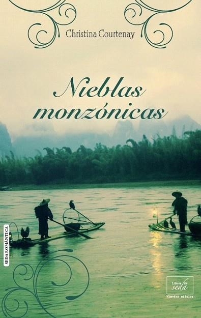 NIEBLAS MONZÓNICAS | 9788415854869 | COURTENAY, CHRISTINA | Llibreria La Gralla | Librería online de Granollers
