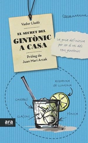 SECRET DEL GINTÒNIC A CASA, EL | 9788416154319 | LLADÓ TRENS, VADOR | Llibreria La Gralla | Librería online de Granollers