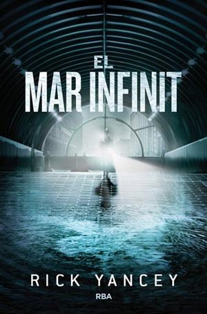 MAR INFINIT, EL | 9788427208759 | YANCEY , RICK | Llibreria La Gralla | Librería online de Granollers
