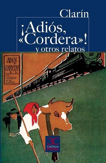 ¡ADIÓS, "CORDERA"! Y OTROS RELATOS | 9788497404044 | ALAS "CLARÍN", LEOPOLDO | Llibreria La Gralla | Llibreria online de Granollers