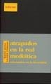 ATRAPADOS EN LA RED MEDIATICA | 9788489753334 | Llibreria La Gralla | Llibreria online de Granollers