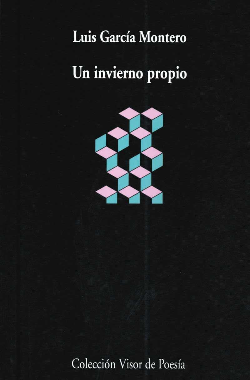 UN INVIERNO PROPIO | 9788498959178 | GARCÍA MONTERO, LUIS | Llibreria La Gralla | Llibreria online de Granollers