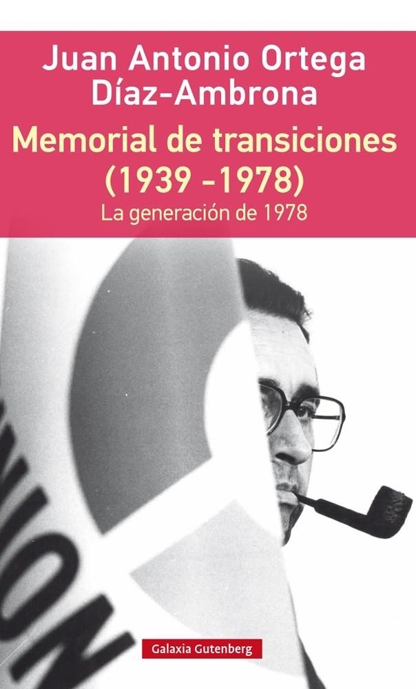 MEMORIAL DE TRANSICIONES- RÚSTICA | 9788416252992 | ORTEGA DÍAZ-AMBRONA, JUAN ANTONIO | Llibreria La Gralla | Llibreria online de Granollers
