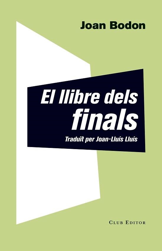 LLIBRE DELS FINALS, EL | 9788473291927 | BODON, JOAN | Llibreria La Gralla | Llibreria online de Granollers