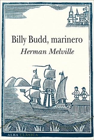 BILLY BUDD, MARINERO | 9788490651131 | MELVILLE, HERMAN | Llibreria La Gralla | Llibreria online de Granollers