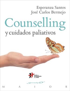 COUNSELLING Y CUIDADOS PALIATIVOS | 9788433027863 | BERMEJO ESCOBAR, JOSÉ CARLOS/SANTOS MALDONADO, ESPERANZA | Llibreria La Gralla | Librería online de Granollers