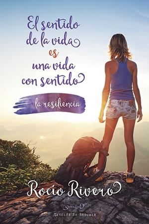 SENTIDO DE LA VIDA ES UNA VIDA CON SENTIDO, EL | 9788433027801 | RIVERO LÓPEZ, ROCÍO | Llibreria La Gralla | Librería online de Granollers
