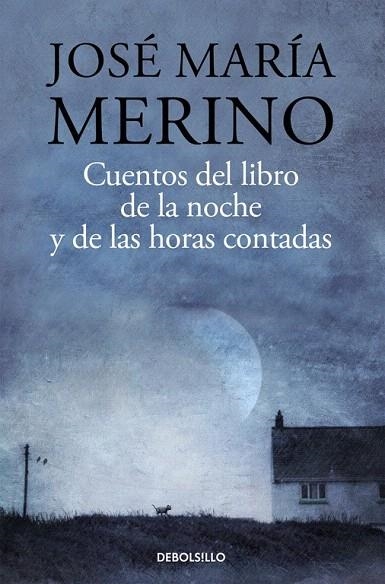 CUENTOS DEL LIBRO DE LA NOCHE / EL LIBRO DE LAS HORAS CONTADAS (BOLSILLO) | 9788490628386 | MERINO, JOSE MARIA | Llibreria La Gralla | Llibreria online de Granollers