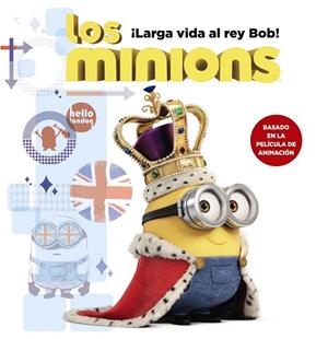 MINIONS, LOS. ¡LARGA VIDA AL REY BOB! | 9788467898392 | ROSEN, LUCY | Llibreria La Gralla | Llibreria online de Granollers