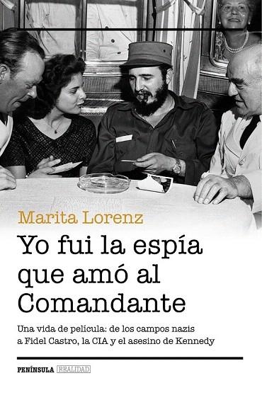 YO FUI LA ESPIA QUE AMO AL COMANDANTE | 9788499424217 | LORENZ, MARITA | Llibreria La Gralla | Librería online de Granollers