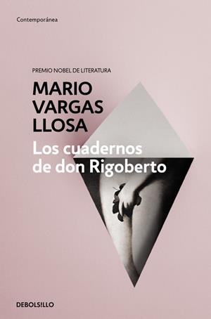 CUADERNOS DE DON RIGOBERTO, LOS (BOLSILLO) | 9788490625903 | VARGAS LLOSA, MARIO | Llibreria La Gralla | Llibreria online de Granollers