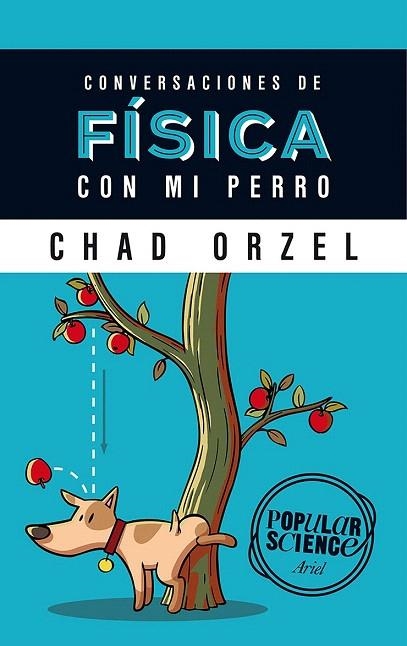 CONVERSACIONES DE FISICA CON MI PERRO | 9788434422537 | ORZEL, CHAD | Llibreria La Gralla | Llibreria online de Granollers