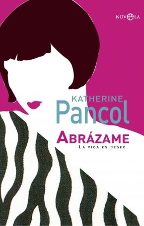 ABRAZAME | 9788499706863 | PANCOL, KATHERINE  | Llibreria La Gralla | Librería online de Granollers