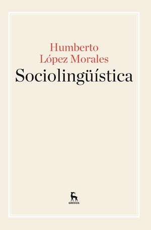 SOCIOLINGÜÍSTICA | 9788424929220 | LOPEZ MORALES, HUMBERTO | Llibreria La Gralla | Librería online de Granollers