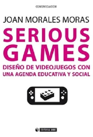 SERIOUS GAMES | 9788490646977 | MORALES I MORAS, JOAN | Llibreria La Gralla | Librería online de Granollers