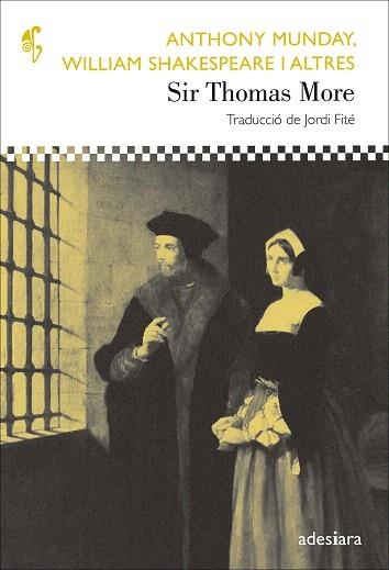 SIR THOMAS MORE | 9788492405909 | MUNDAY, ANTHONY/SHAKESPEARE, WILLIAM | Llibreria La Gralla | Llibreria online de Granollers