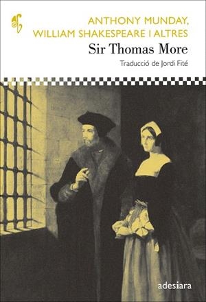 SIR THOMAS MORE | 9788492405909 | MUNDAY, ANTHONY/SHAKESPEARE, WILLIAM | Llibreria La Gralla | Llibreria online de Granollers