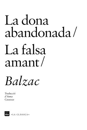 DONA ABANDONADA , LA/ LA FALSA AMANT | 9788415835622 | BALZAC, HONORÉ DE | Llibreria La Gralla | Librería online de Granollers