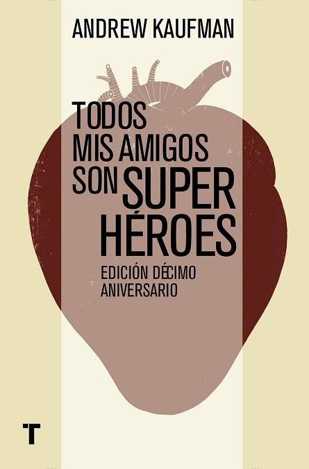 TODOS MIS AMIGOS SON SUPERHÉROES | 9788416142194 | KAUFMAN, ANDREW | Llibreria La Gralla | Llibreria online de Granollers