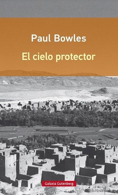 CIELO PROTECTOR, EL | 9788416252374 | BOWLES, PAUL | Llibreria La Gralla | Llibreria online de Granollers