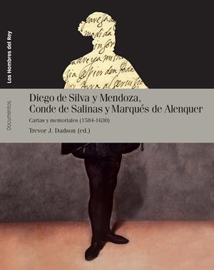 DIEGO DE SILVA Y MENDOZA, CONDE DE SALINAS Y MARQUÉS DE ALENQUER | 9788492820955 | DADSON, TREVOR J. | Llibreria La Gralla | Librería online de Granollers