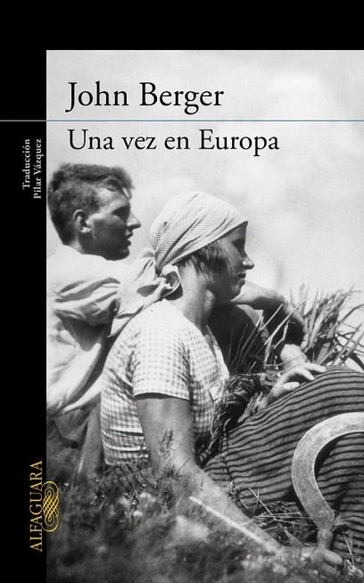 VEZ EN EUROPA, UNA | 9788420404257 | BERGER, JOHN | Llibreria La Gralla | Llibreria online de Granollers